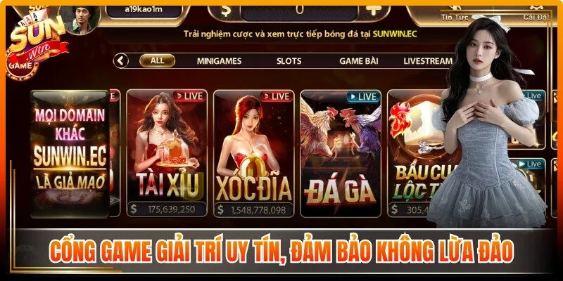 Cổng game giải trí uy tín, đảm bảo không lừa đảo anh em trải nghiệm