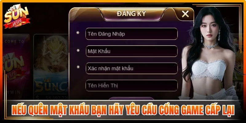 Nếu không may quên mật khẩu hãy yêu cầu cổng game cấp lại